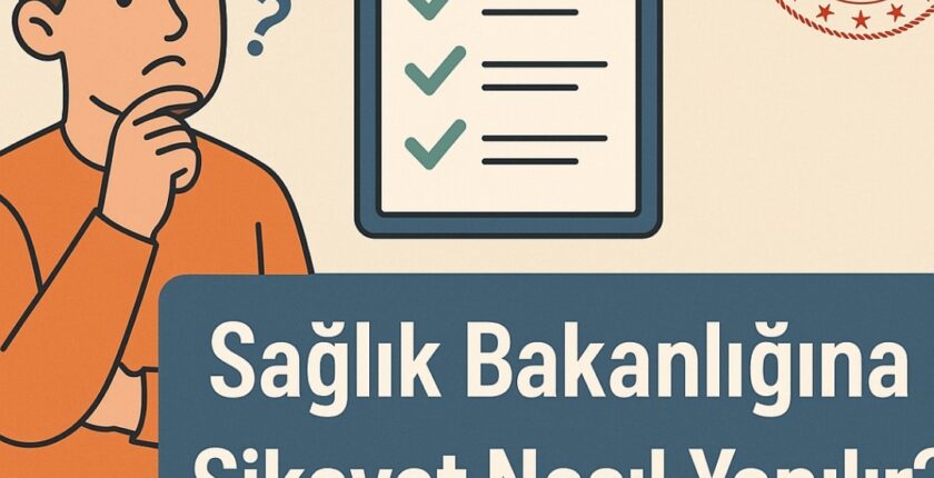 Sağlık Bakanlığına Şikayet Nasıl Yapılır?